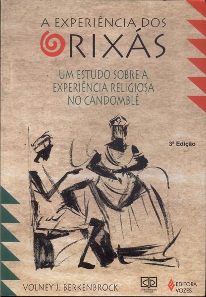 A Experiência Dos Orixás