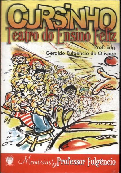 Cursinho: Teatro Do Ensino Feliz