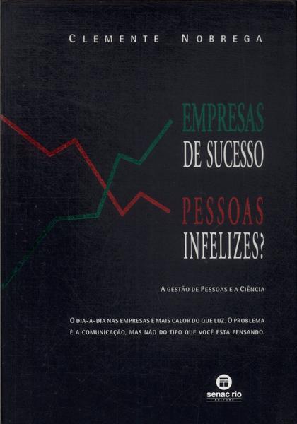 Empresas Sucesso, Pessoas Infelizes?