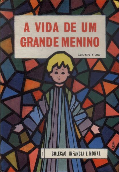 A Vida De Um Grande Menino