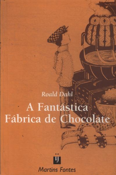 A Fantástica Fábrica De Chocolate