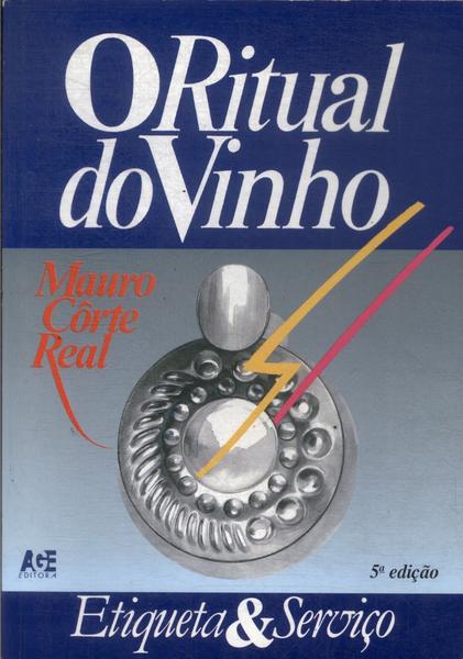 O Ritual Do Vinho