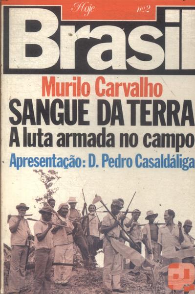 Brasil Hoje: Sangue Da Terra