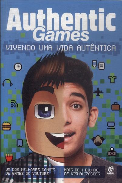 Authentic Games: Vivendo Uma Vida Autêntica