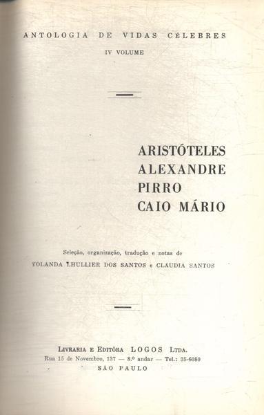 Antologia De Vidas Célebres: Aristóteles, Alexandre, Pirro, Caio Mário