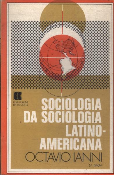 Sociologia Da Sociologia Latino-americana