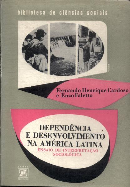 Dependência E Desenvolvimento Na América Latina