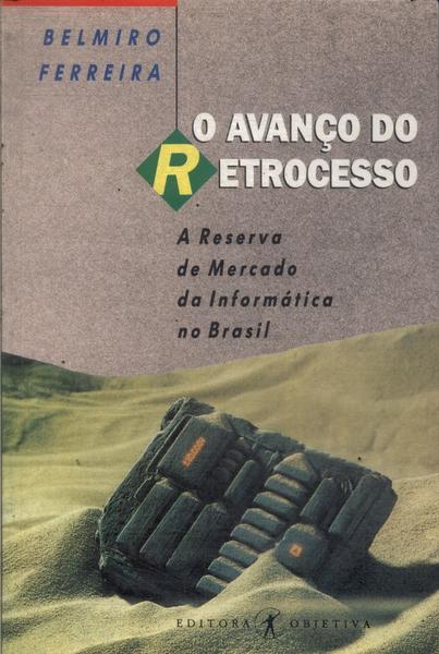 O Avanço Do Retrocesso