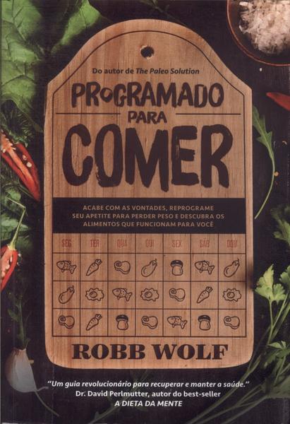 Programado Para Comer