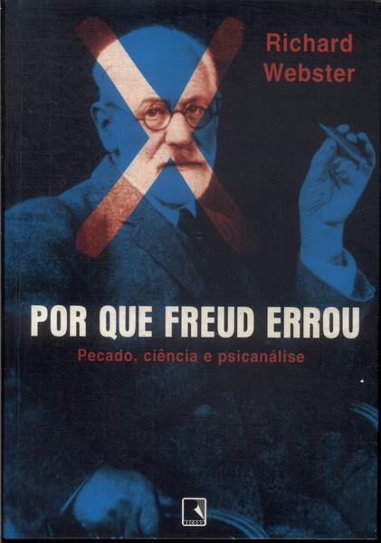 Por Que Freud Errou