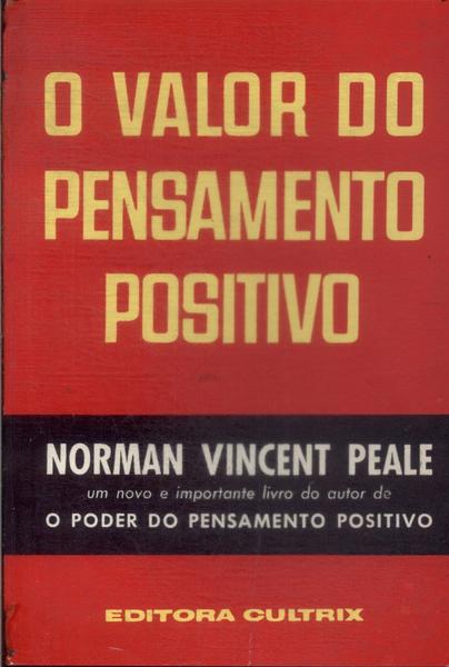 O Valor Do Pensamento Positivo