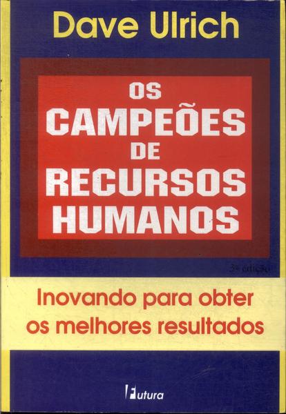 Os Campeões De Recursos Humanos