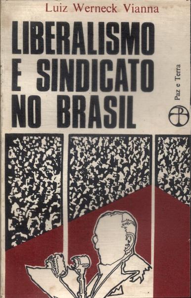Liberalismo E Sindicato No Brasil