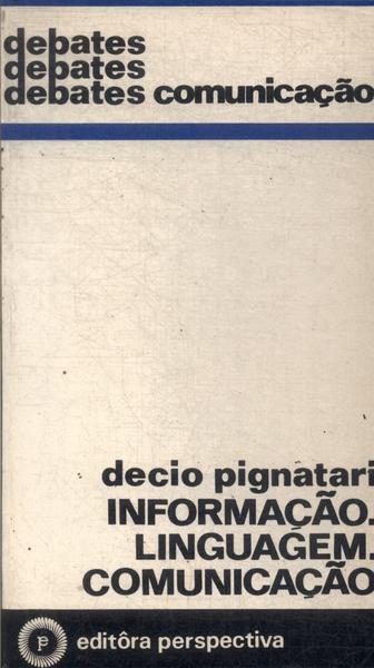 Informação. Linguagem. Comunicação.