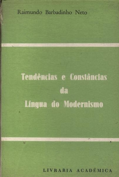 Tendências E Constâncias Da Língua Do Modernismo