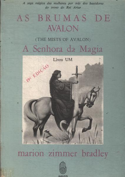 As Brumas De Avalon: A Senhora Da Magia
