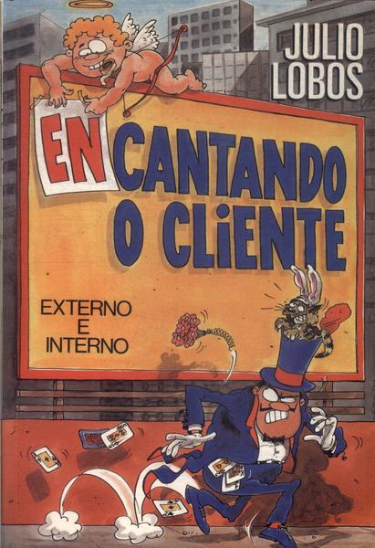 Encantando O Cliente: Externo E Interno