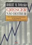 Crescer Não Destruir