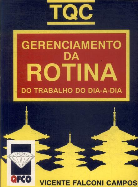 Gerenciamento Da Rotina Do Trabalho Do Dia-a-dia