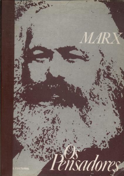 Os Pensadores: Marx