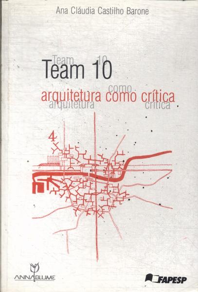 Team 10: Arquitetura Como Crítica