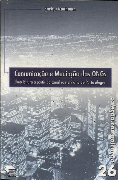 Comunicação E Mediação Das Ongs