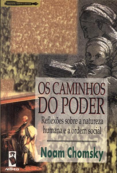 Os Caminhos Do Poder