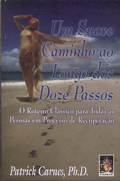 Um Suave Caminho Ao Longo Dos Doze Passos