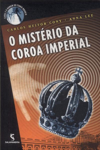 O Mistério Da Coroa Imperial