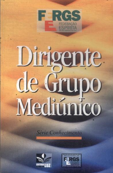 Dirigente De Grupo Mediúnico