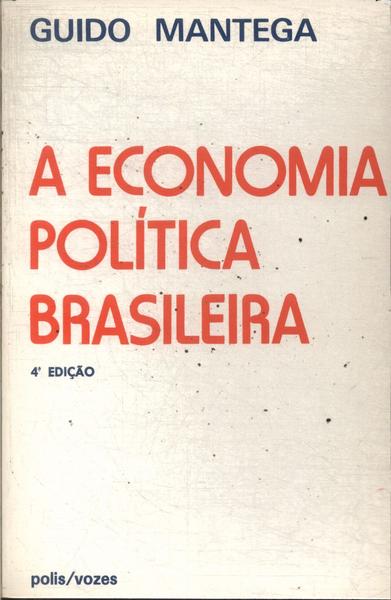 A Economia Política Brasileira