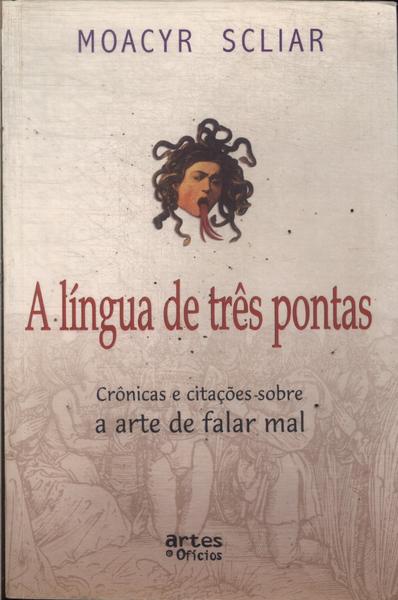 A Língua De Três Pontas