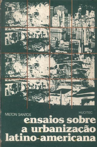 Ensaios Sobre A Urbanização Latino-americana