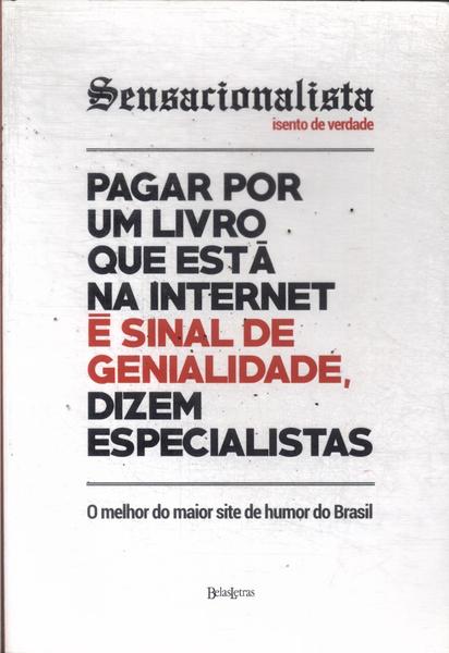 Sensacionalista: Isento De Verdade