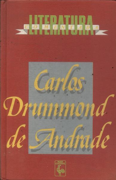 Literatura Comentada: Carlos Drummond De Andrade