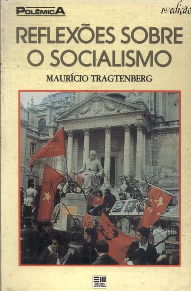 Reflexões Sobre O Socialismo