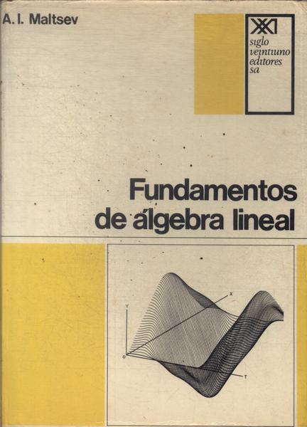 Fundamentos De Álgebra Lineal (1970)