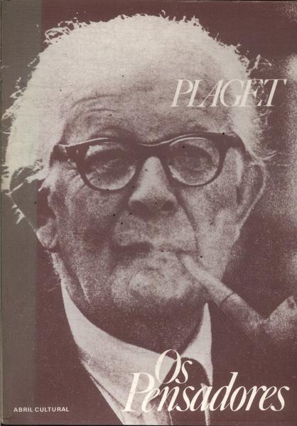 Os Pensadores: Piaget