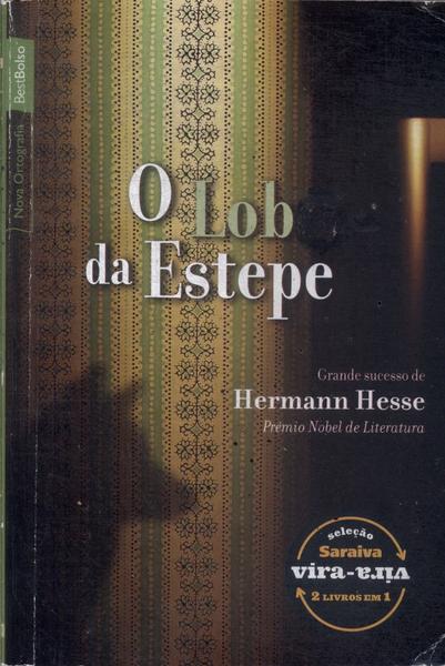 O Lobo Da Estepe - Sonho De Uma Flauta E Outros Contos