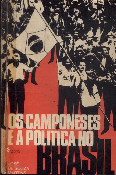 Os Camponeses E A Politica No Brasil