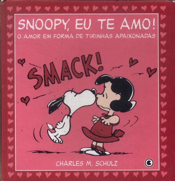 Snoopy, Eu Te Amo!