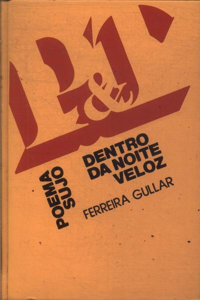Dentro Da Noite Veloz - Poema Sujo