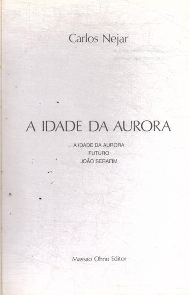 A Idade Da Aurora