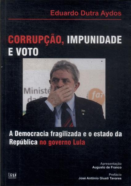 Corrupção, Impunidade E Voto