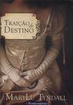 Traição Do Destino