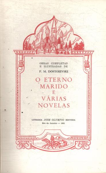 O Eterno Marido E Várias Novelas