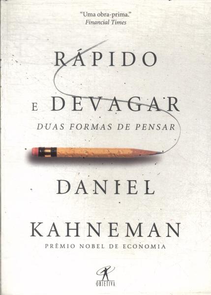 Rápido E Devagar: Duas Formas De Pensar