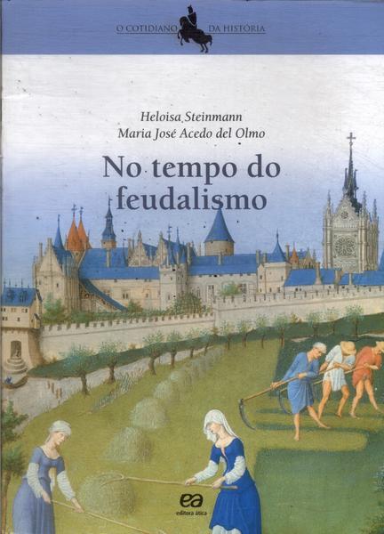 No Tempo Do Feudalismo