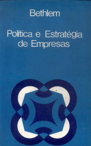 Política E Estratégia De Empresas