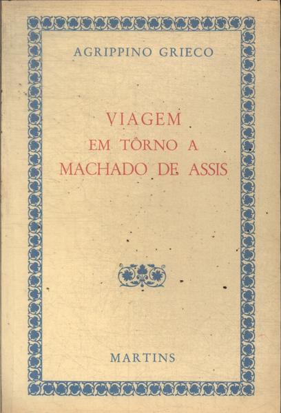 Viagem Em Torno A Machado De Assis